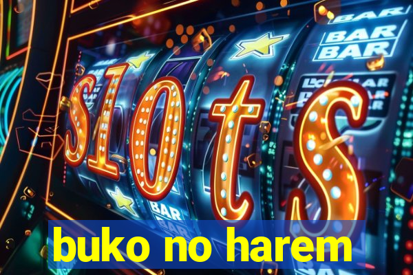 buko no harem